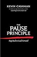 The Pause Principle: Step Back to Lead Forward