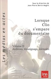 Lorsque Clio s'empare du documentaire
