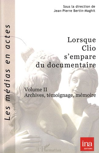 Lorsque Clio s'empare du documentaire