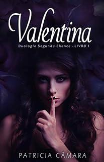 Livro Valentina (Segunda Chance Livro 1)
