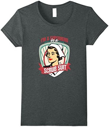 Womens I'm a Superhero in a Scrub Suit T-Shirt Small Dark Heather