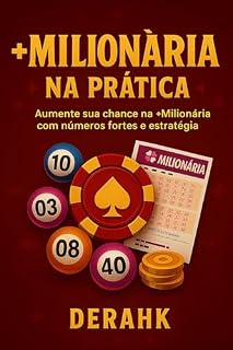 Livro + Milionaria na Pratica : Aumente sua chance na + Milionaria com Numeros Fortes e Estrategia