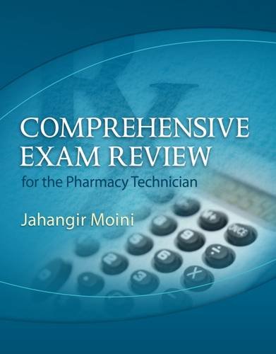Download Comprehensive Exam Review for the Pharmacy Technician (Test Preparation) Download Comprehensive Exam Review for the Pharmacy Technician (Test Preparation)