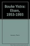 Image de Bouke Yistra: Etsen, 1953-1993 (English, Dutch and French Edition)