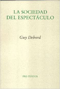 La Sociedad Del Espectaculo: Guy Debord: Amazon.mx: Libros