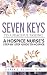Seven Keys to a Peaceful Passing: A Hospice Nurse's Step-by-Step Guide to Hospice by Derek J. Flores R.N., Jesse Sprague