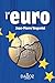 L'euro : Origines, vertus et vices, crises et avenir by 