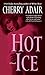 Hot Ice (The Men of T-FLAC, Book 7)