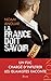 La France doit savoir (French Edition) by 