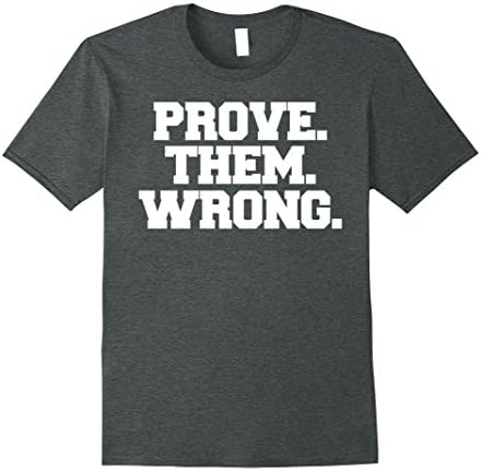 Mens Prove Them Wrong athlete sport gym motivation t-shirt XL Dark Heather