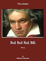 Sol sol sol mi (Lo specchio di Akkuaria) (Italian Edition)