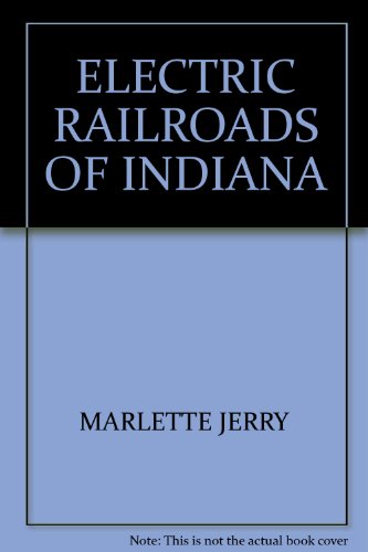 Electric Railroads of Indiana