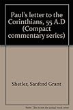 Paperback Paul's letter to the Corinthians, 55 A.D (Compact commentary series) Book