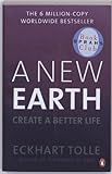 A New Earth: Create a Better Life