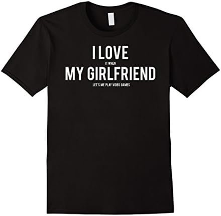 Video Games T Shirt Funny I love my girlfriend fun gift tee