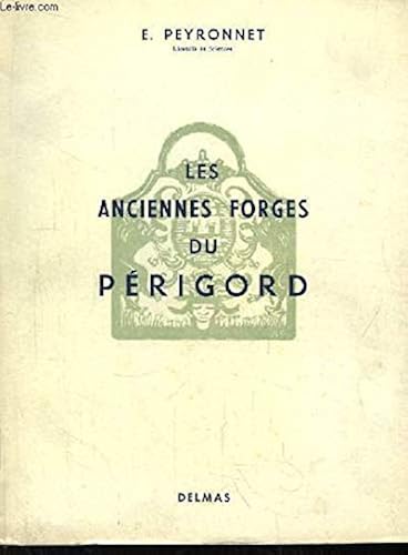 Download LES ANCIENNES FORGES DU PERIGORD PDF