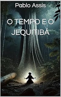 Livro O Tempo e o Jequitibá