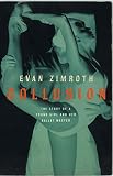 Collusion: Young Girls Becomes a Dancer, A by Evan Zimroth