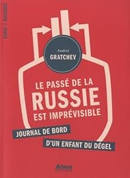 Le  passé de la Russie est imprévisible