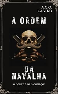Livro A ORDEM DA NAVALHA: O Corte é Só o Começo