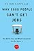 Why Good People Can't Get Jobs: The Skills Gap and What Companies Can Do About It