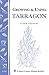 Growing & Using Tarragon: Storey's Country Wisdom Bulletin A-195 (Storey Country Wisdom Bulletin) by Glenn Andrews