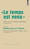Le Temps Est Venu. . Discours de Nelson Mandela, 10 Mai 1994 - Suivi de