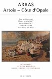 Dictionnaire du monde religieux dans la France contemporaine : Tome 11, Arras - Artois - Côte d'Opa by 