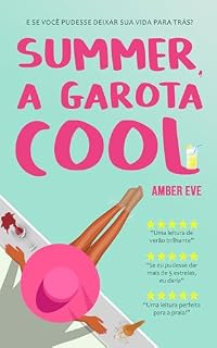 Livro Summer, a Garota Cool: Romance de verão para mulheres ler na praia