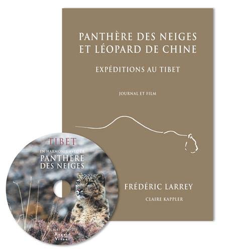 Panthere Des Neiges Et Leopard De Chine Expeditions Au Tibet Journal Et Film Larrey Frederic Amazon Com Books