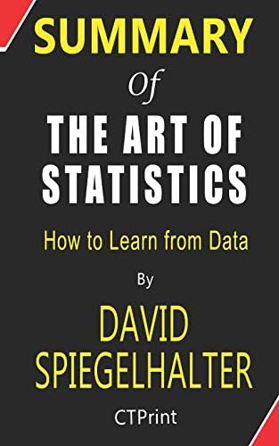 Summary of The Art of Statistics By David Spiegelhalter | How to Learn from Data