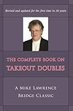 The Complete Guide to Takeout Doubles: A Mike Lawrence Bridge Classic