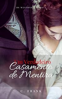 Livro Um Verdadeiro Casamento de Mentira (Os Westons)