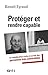 Protéger et rendre capable (Etudes, recherches, actions en santé mentale en Europe) (French Editio by 
