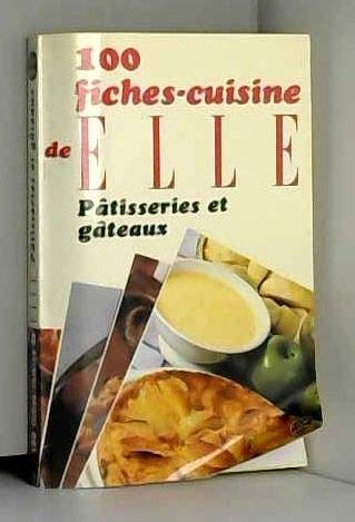 100 fiches-cuisine de Elle Patisseries et gateaux by (Mass Market Paperback)
