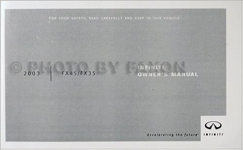 2003 Infiniti Fx45 And Fx35 Owner S Manual Original Infiniti Amazon Com Books