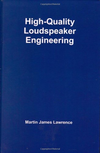 High-Quality Loudspeaker Engineering