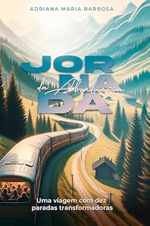 Livro Jornada da Abundância: Uma viagem com dez paradas transformadoras