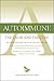 Autoimmune: The Cause and The Cure (This book identifies the cause & the cure for: Chronic Fatigue Syndrome, Fibromyalgia, Lupus, Rheumatoid Arthritis, Raynaud's, Rosacea, Myasthenia Gravis, Hashimoto's, Type 2 Diabetes, Multiple Sclerosis, Sjogren's, and more)