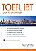 Le TOEFL iBT par la pratique by