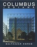 Columbus Indiana: An American Landmark
