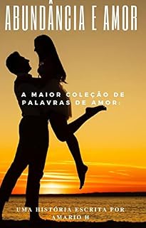 Livro Abundancia - Amor: A maior coleção de Palavras de Amor