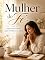 Livro Mulher de Fé: Devocional Diário para Fortalecer a Alma