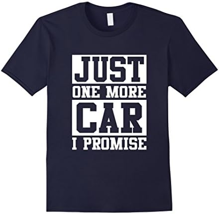 Men's Just One More Car I Promise T-Shirt Large Navy