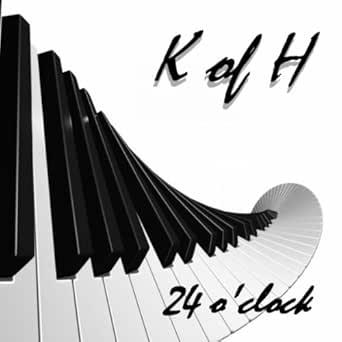 24 O Clock Original Mix By K Of H On Amazon Music Amazon Com