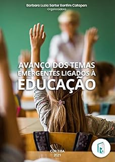 Livro Avanços dos temas emergentes ligados à educação - Vol. 01