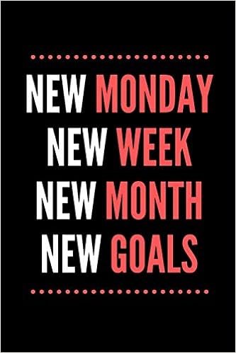 New Week New Goals Quotes New Monday New Week New Month New Goals: Perfect Life Inspirational Quotes  Writing Journal,Notebook For Men & Women. ... And Saying. (Life Quotes)  Daily, Monthly Planner 6X9 120 Pages: Katty Blogyn Books: