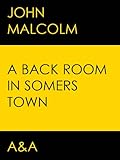 Front cover for the book A Back Room in Somers Town by John Malcolm