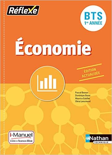 Amazon Fr Economie Bts 1ere Annee Collection Reflexe Besson Pascal Boyer Dominique Gabillet Maurice Lenormand Olivia Livres