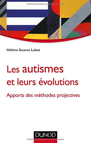 Les  autismes et leurs évolutions